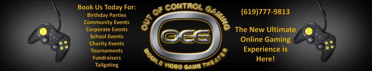 Out of Control Gaming – Serving all of San Diego County – Video Game Truck for Birthday Parties & More!